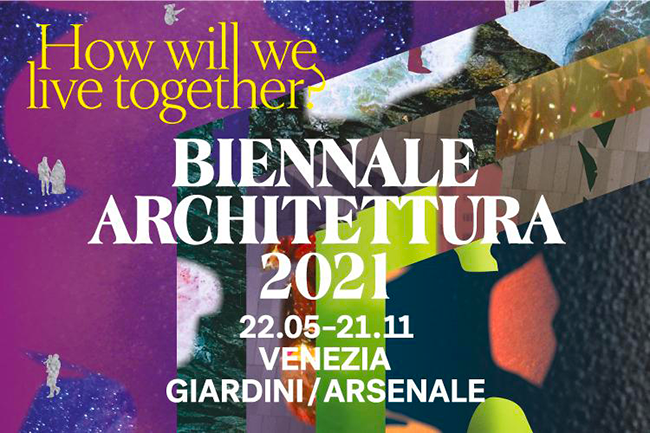 Biennale d'architecture de Venise 2021 : construire et vivre mieux, ensemble