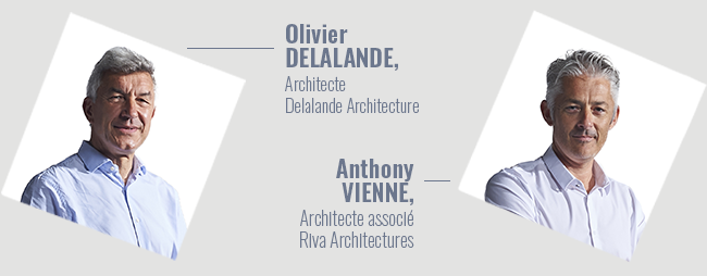 Interview croise Olivier Delalande (Delalande Architecture) et Anthony Vienne (Riva Architecte)  Jurs du Palmars Architecture Technal 2020/2021